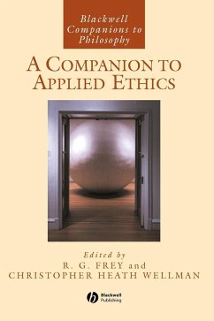 A Companion to Applied Ethics - Frey, R. G. / Wellman, Christopher H. (eds.)