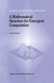 A Mathematical Structure for Emergent Computation