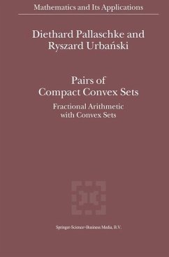 Pairs of Compact Convex Sets - Pallaschke, Diethard;Urbanski, Ryszard