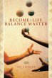 Become a Life Balance Master - Bild 1
