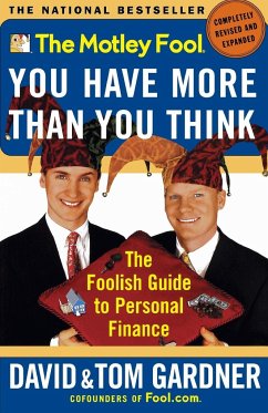 The Motley Fool You Have More Than You Think - Gardner, David; David, Neil Sr.; Gardner, Tom