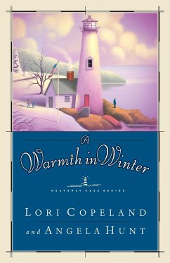 A Warmth in Winter - Copeland, Lori; Hunt, Angela