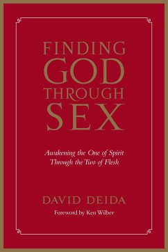 Finding God Through Sex - Deida, David