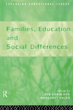 Families, Education and Social Differences - Cosin, Ben; Freeman, Liz; Hales, Margaret