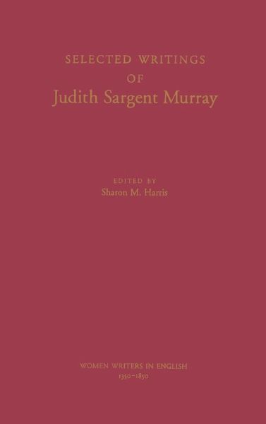 Selected Writings of Judith Sargent Murray