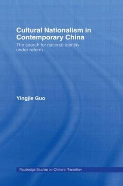 Cultural Nationalism in Contemporary China - Guo, Yingjie