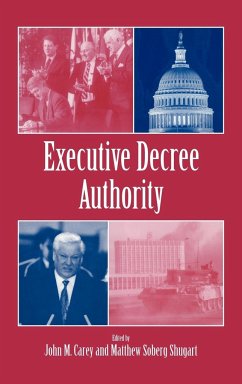Executive Decree Authority - Carey, M. / Shugart, Matthew Soberg (eds.)