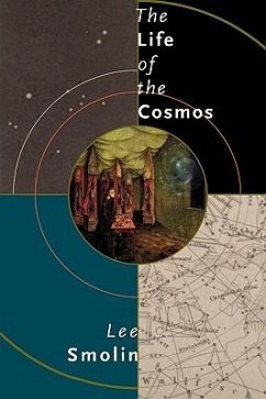 The Life of the Cosmos - Smolin, Lee (Professor of Physics, Professor of Physics, Pennsylvani