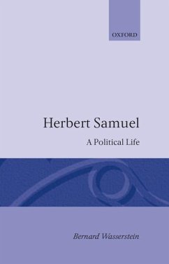 Herbert Samuel - A Political Life - Wasserstein, Bernard