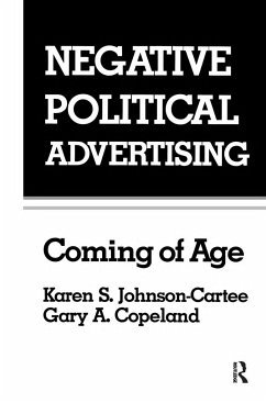 Negative Political Advertising - Johnson-Cartee, Karen S; Copeland, Gary