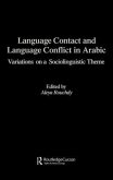 Language Contact and Language Conflict in Arabic