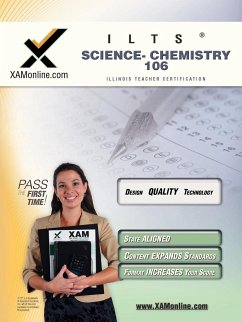 Ilts Science-Chemistry 106 Teacher Certification Test Prep Study Guide - Wynne, Sharon A