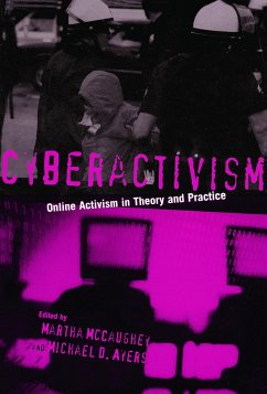 Cyberactivism - Ayers, Michael D. / McCaughey, Martha (eds.)
