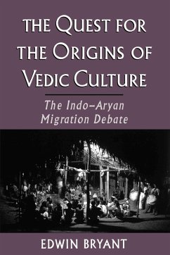 The Quest for the Origins of Vedic Culture - Bryant, Edwin (Lecturer on Indology for the Committee for the Study