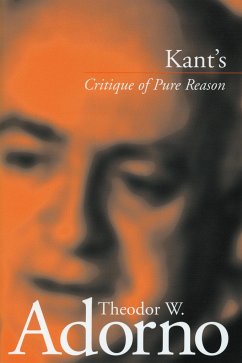 Kant's 'Critique of Pure Reason' - Adorno, Theodor W
