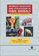 Nutrient Digestion and Utilization in Farm Animals - Kebreab, Ermias; Dijkstra, Jan; Bannink, André; Gerrits, Walter J J; France, James