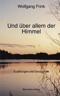 Und über allem der Himmel - Fink, Wolfgang