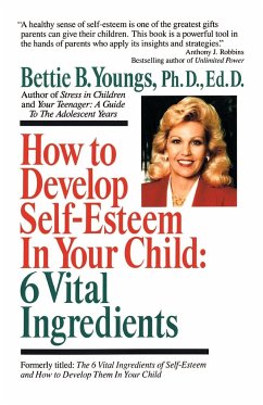 How to Develop Self-Esteem in Your Child - Youngs, Bettie B.