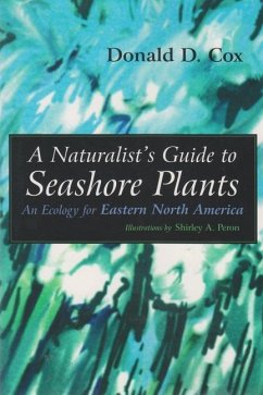 A Naturalist's Guide to Seashore Plants - Cox, Donald D