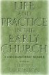 Life and Practice in the Early Church - Bild 1