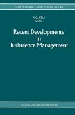 Recent Developments in Turbulence Management