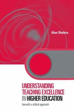 Understanding Teaching Excellence in Higher Education - Skelton, Alan