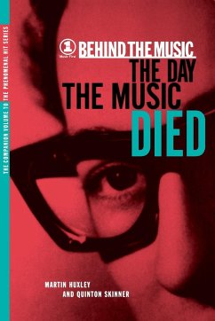 The Day the Music Died - Huxley, Martin; Schinder, Scott; Skinner, Quinton