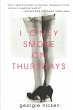 I Only Smoke on Thursdays - Bild 1