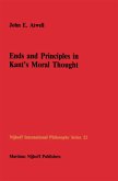 Ends and Principles in Kant¿s Moral Thought