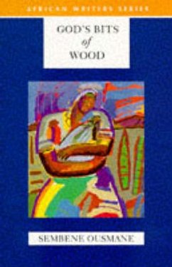 God's Bits of Wood - Ousmane, Sembene