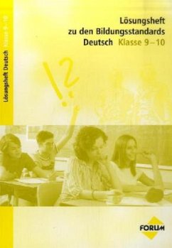 Klasse 9-10 / Lösungsheft zu den Bildungsstandards Deutsch - Walter, Wolfgang / Heil, Gerlinde / Maulbetsch, Corinna