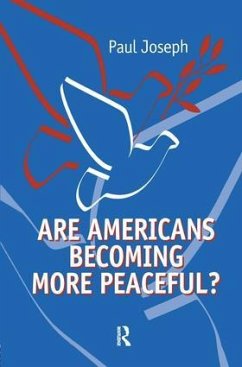 Are Americans Becoming More Peaceful? - Joseph, Paul