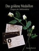 Das goldene Medaillon - Dietrich, Jeanne