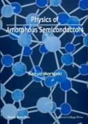 Physics Amorphous Semiconductors - Morigaki, Kazuo