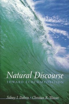 Natural Discourse - Dobrin, Sidney I; Weisser, Christian R