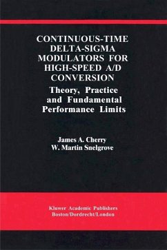 Continuous-Time Delta-Sigma Modulators for High-Speed A/D Conversion - Cherry, James A.;Snelgrove, W. Martin