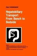 Hepatobiliary Transport: From Bench to Bedside - Matern