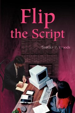 Flip the Script - Woods, Tomika P.