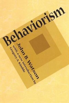 Behaviorism - Watson, John B.