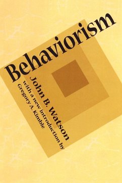 Behaviorism - Watson, John B.