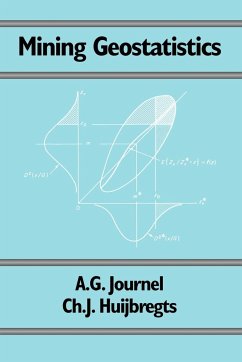 Mining Geostatistics - Journel, A. G.; Journel, Andre G.; Huijbregts, C. J.