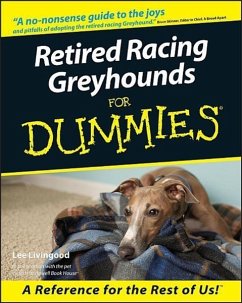 Retired Racing Greyhounds For Dummies - Livingood, Lee