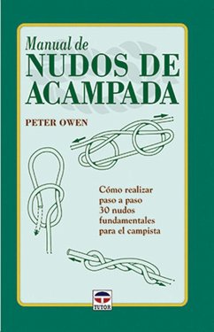 Manual de nudos de acampada - Owen, Peter