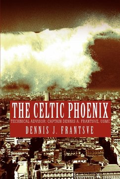 The Celtic Phoenix - Frantsve, Dennis J.