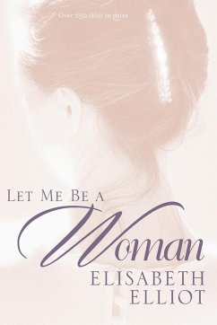 Let Me Be a Woman - Elliot, Elisabeth