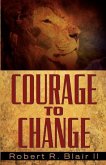 Courage to Change