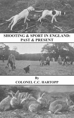 Shooting & Sport in England - Hartopp, Lt Col E. C. C.