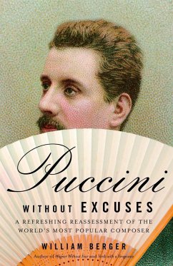 Puccini Without Excuses - Berger, William