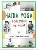 Hatha Yoga for Kids: By Kids!
