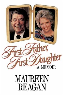First Father, First Daughter - Reagan, Maureen
